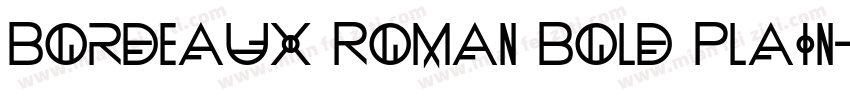 Bordeaux Roman Bold Plain字体转换